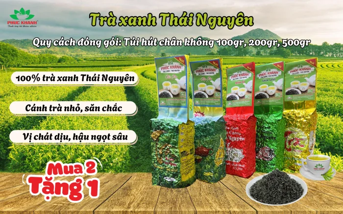 TRÀ XANH THÁI NGUYÊN - THƯƠNG HIỆU PHÚC KHÁNH 